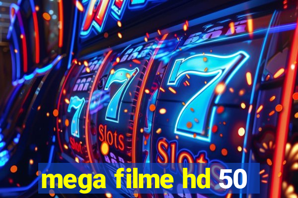 mega filme hd 50